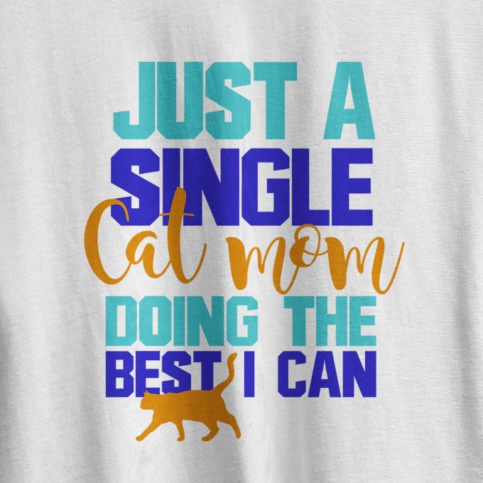 Single Cat Mom